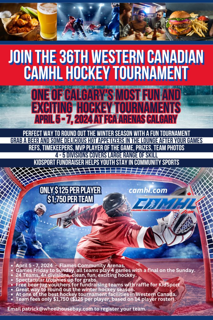 THE 36TH ANNUAL WESTERN CANADIAN CAMHL HOCKEY TOURNAMENT - APRIL 5-7, 2024